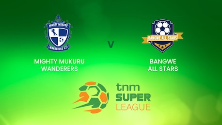 Mighty Mukuru Wanderers x Bangwe All Stars | TNM Super League | Malawi | Jogo completo