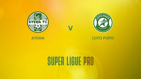 Ayema x Loto Popo | Super Ligue Pro | Benin | Jogo completo