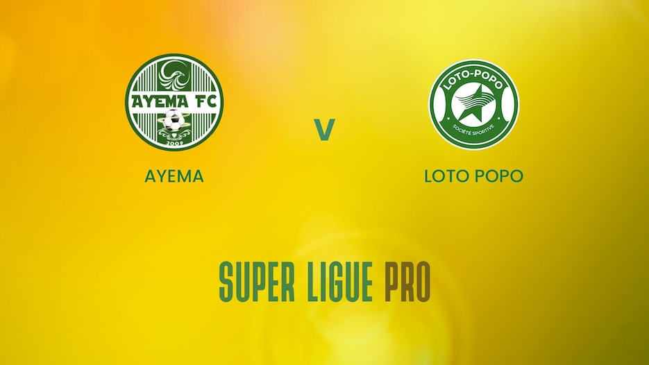 Ayema - Loto Popo | Super Ligue Pro | Benin | Match completo