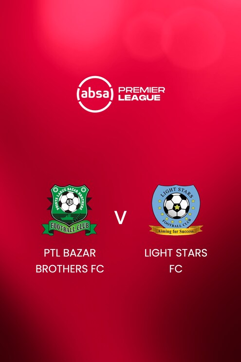 PTL Bazar Brothers FC - Light Stars FC | Absa Premier League 2024/25 | Match complet
