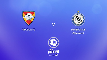 Aragua FC - Mineros de Guayana | Liga FUTVE 2 - 2025 | Spiel in voller Länge