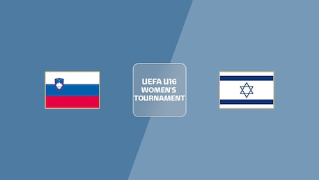 Slovenia v Israel | UEFA U16 Women's Tournament | Full Match Replay