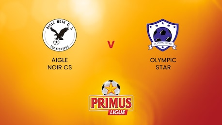 Aigle Noir CS x Olympic Star | Primus League 2024/25 | Jogo completo