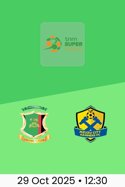 Kamuzu Barracks FC v Mzuzu City Hammers FC | TNM Super League 2025