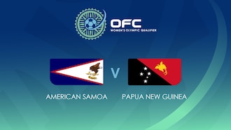 American Samoa v Papua New Guinea | Group A | OFC Women’s Olympic Football Tournament | Full Match Replay