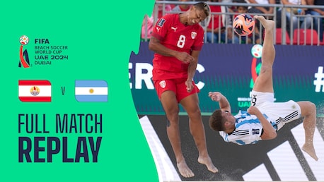 Tahiti v Argentina | Group B | FIFA Beach Soccer World Cup UAE 2024 Dubai™ | Full Match Replay