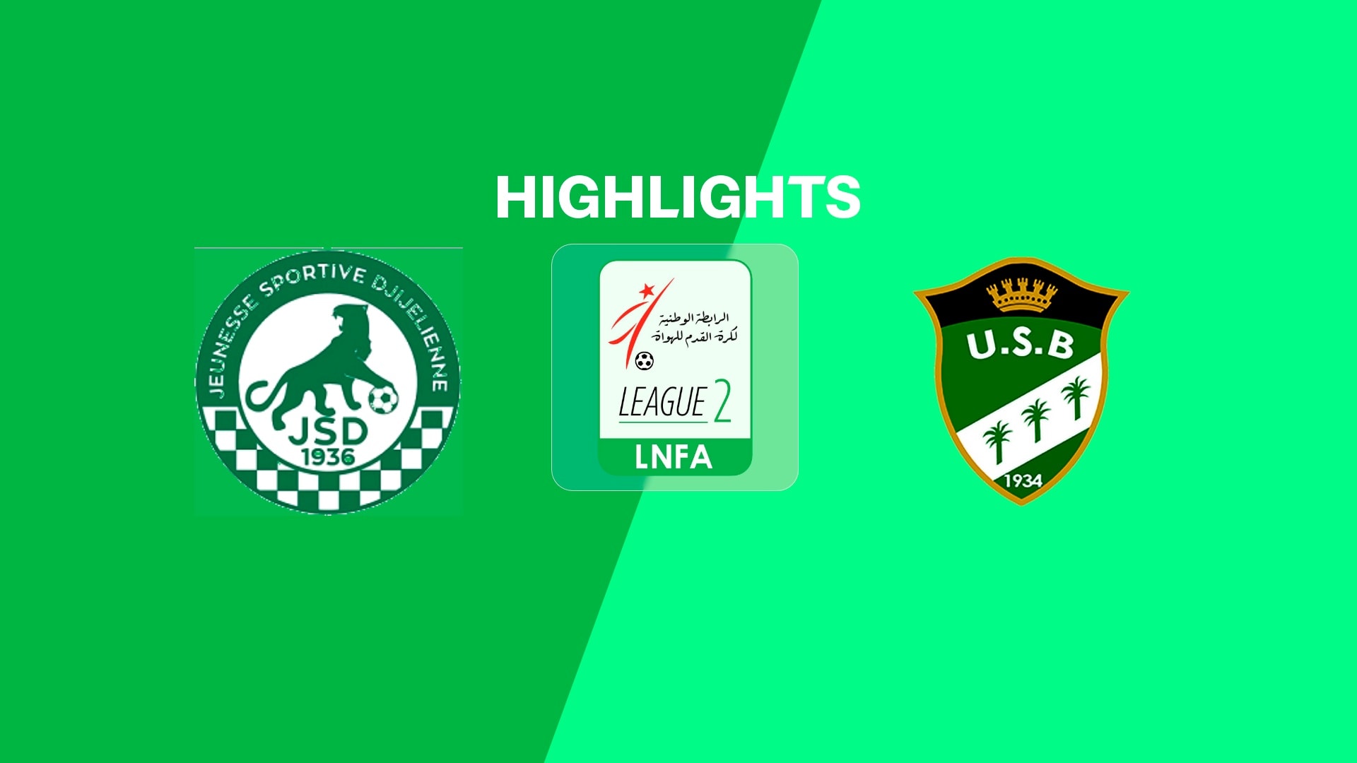 JS Djijel - US Biskra | Ligue 2 2025/26 | Highlights