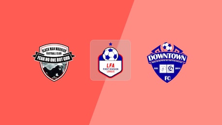 Black Man Warriors FC v Downtown FC | LFA First Division League 2025/26