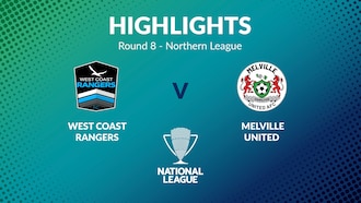 West Coast Rangers v Melville United | Round 8 | Northern League | Men's National League Regional Phase | Highlights