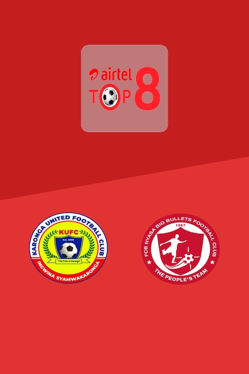 Karonga United - FCB Nyasa Big Bullets | Airtel Top 8 2025 | Spiel in voller Länge