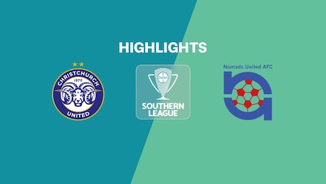 Christchurch United - Nomads United | Südliche Liga | National-Liga 2025 | Highlights