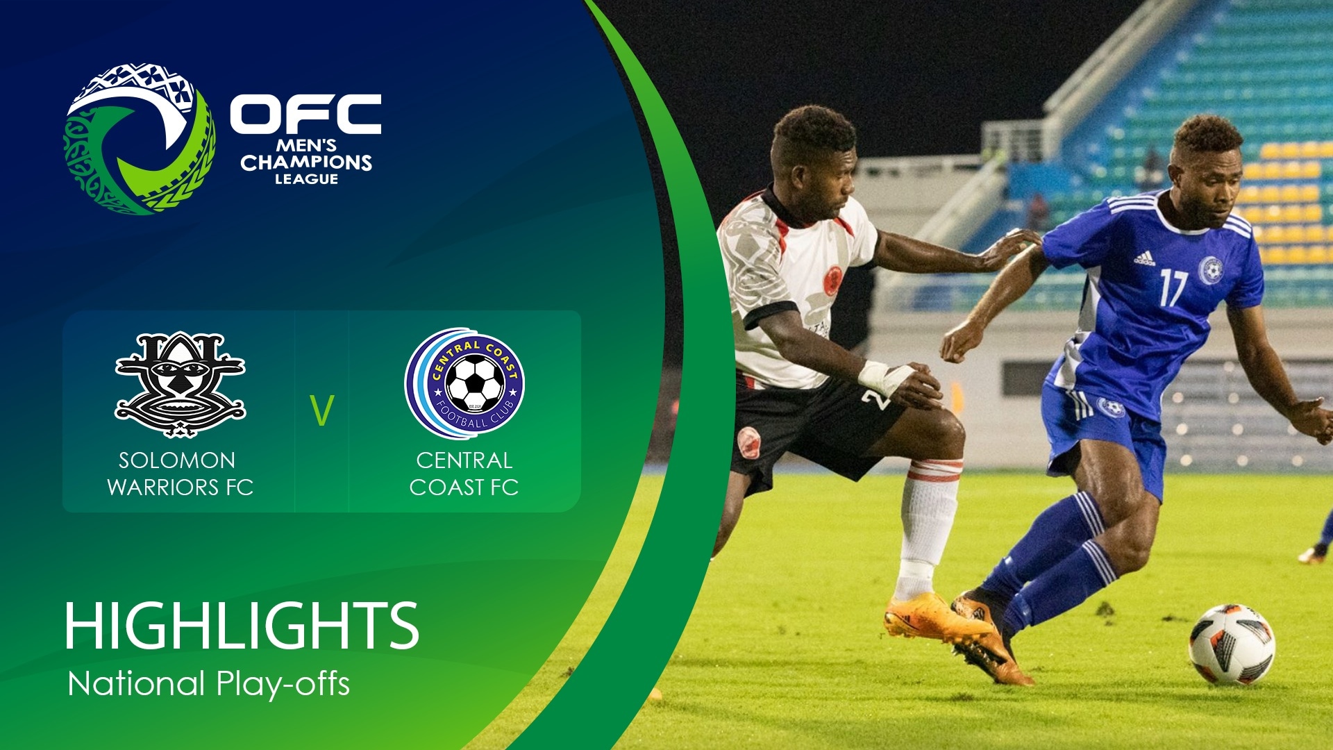 Solomon Warriors FC - Central Coast FC | OFC Men’s Champions League National Play-offs | Highlights