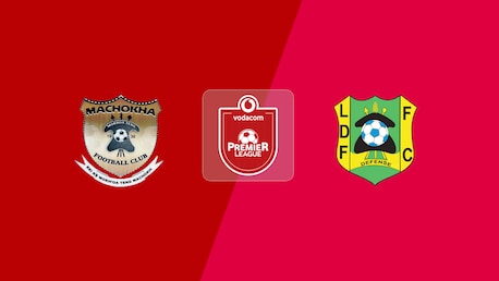 Machokha FC v Lesotho Defence Force FC | Vodacom Premier League 2025/26