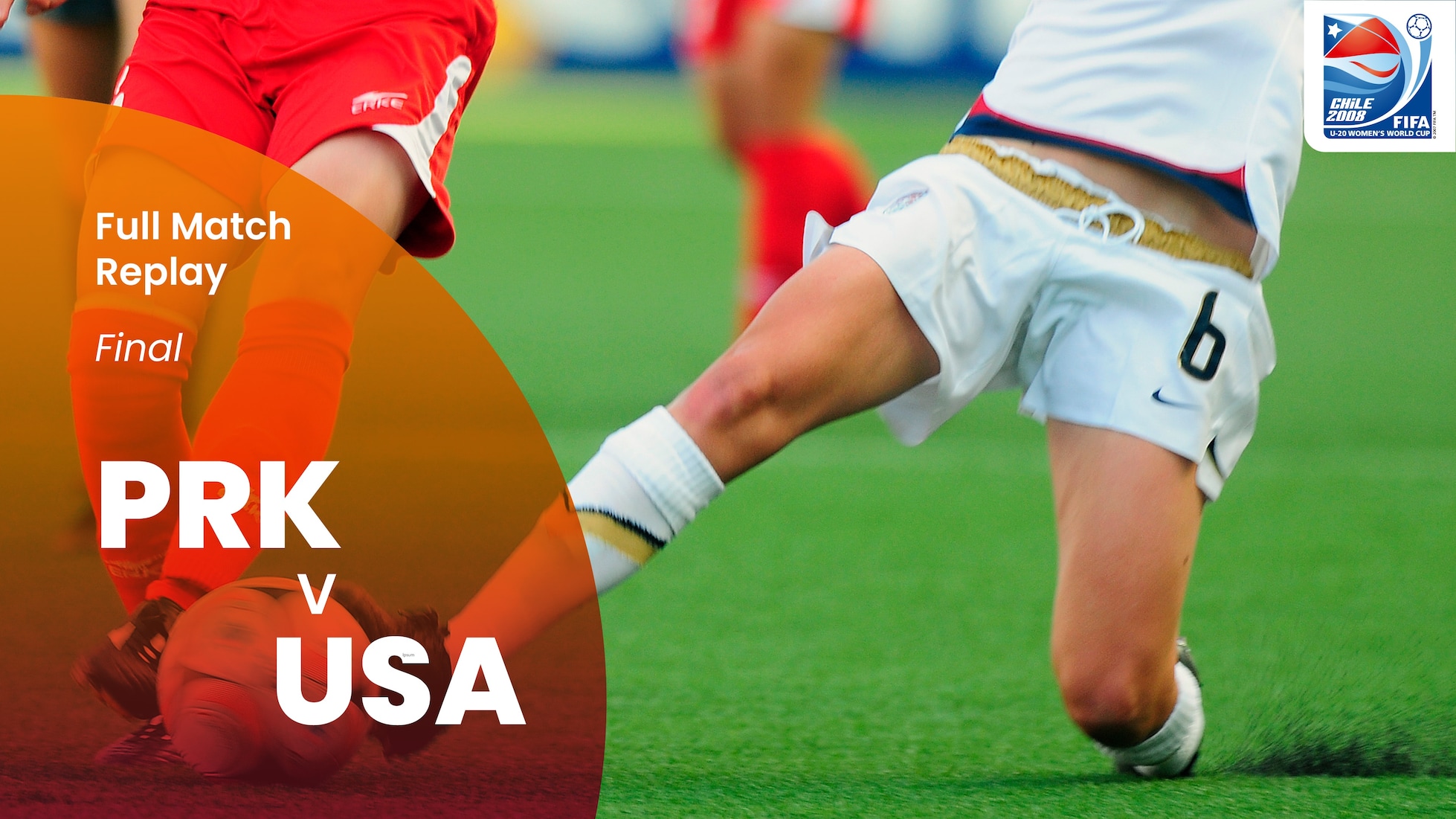 Korea DPR v USA | Final | FIFA U-20 Women's World Cup Chile 2008™ | Full Match Replay