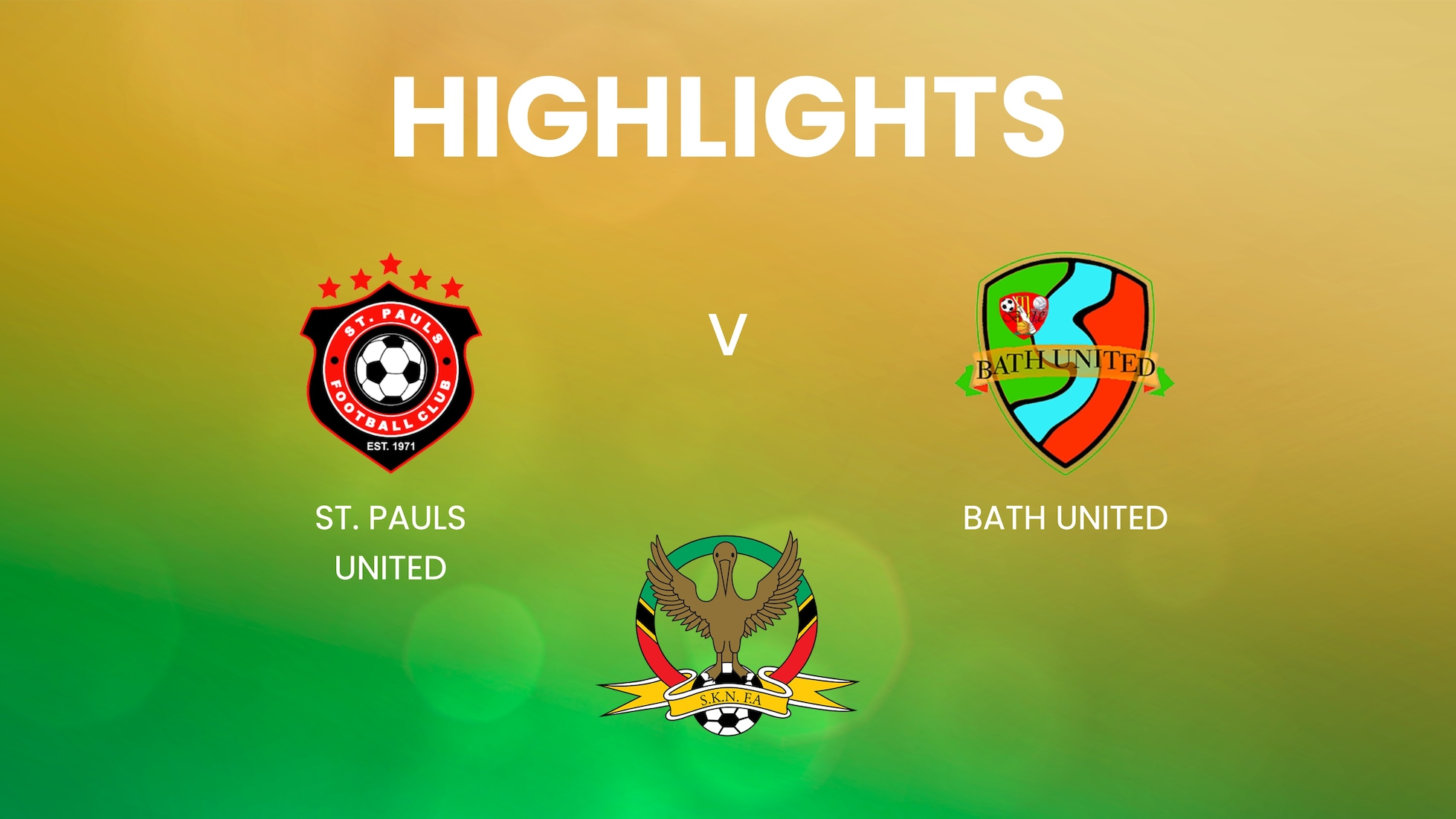 St. Pauls United - Bath United | SKNFA Premier League 2025 | Highlights