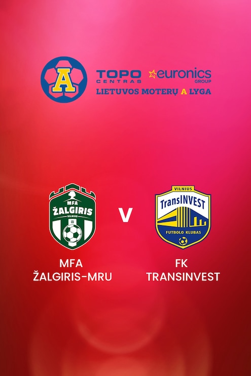 MFA Žalgiris-MRU v FK TransINVEST | TOPO centras euronics moterų A lyga | Full Match Replay