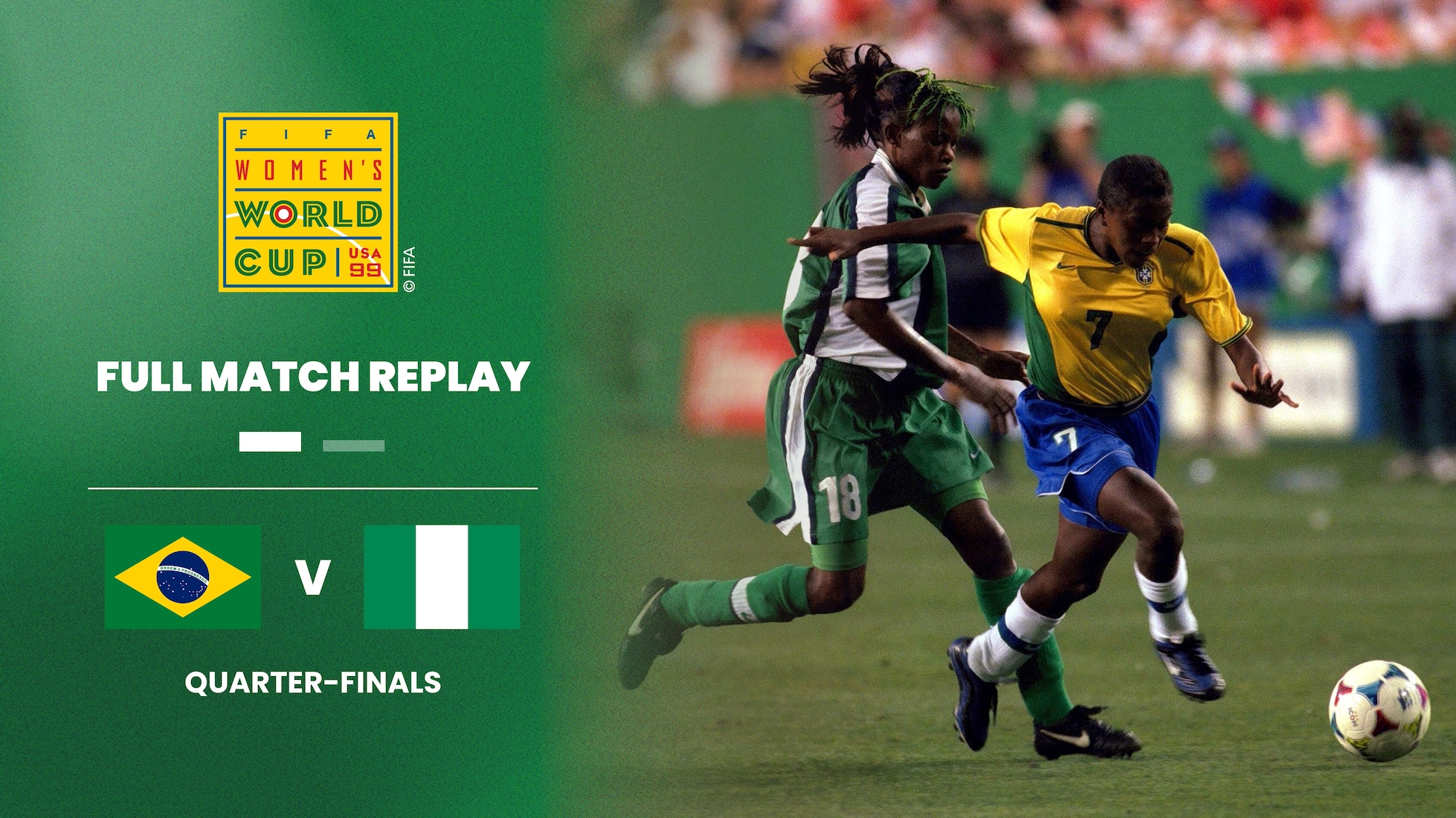 Brazil v Nigeria | Quarter-finals | FIFA Women's World Cup USA 1999™ | Full Match Replay