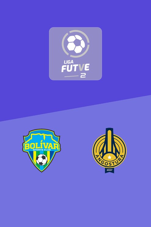 Bolívar SC - Angostura FC | Liga FUTVE 2 - 2025 | Match complet