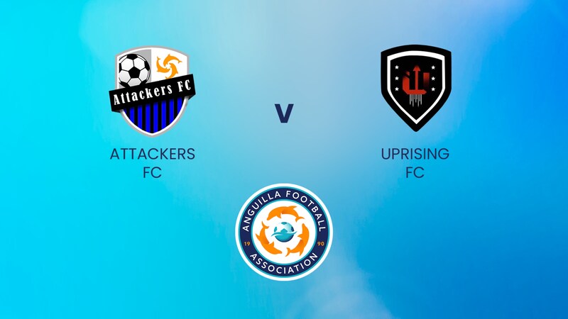 Attackers FC v Uprising FC | Senior Men's League | Anguilla | Full ...