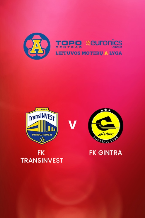 FK TransINVEST - FK Gintra | TOPO centras euronics moterų A lyga| Match completo