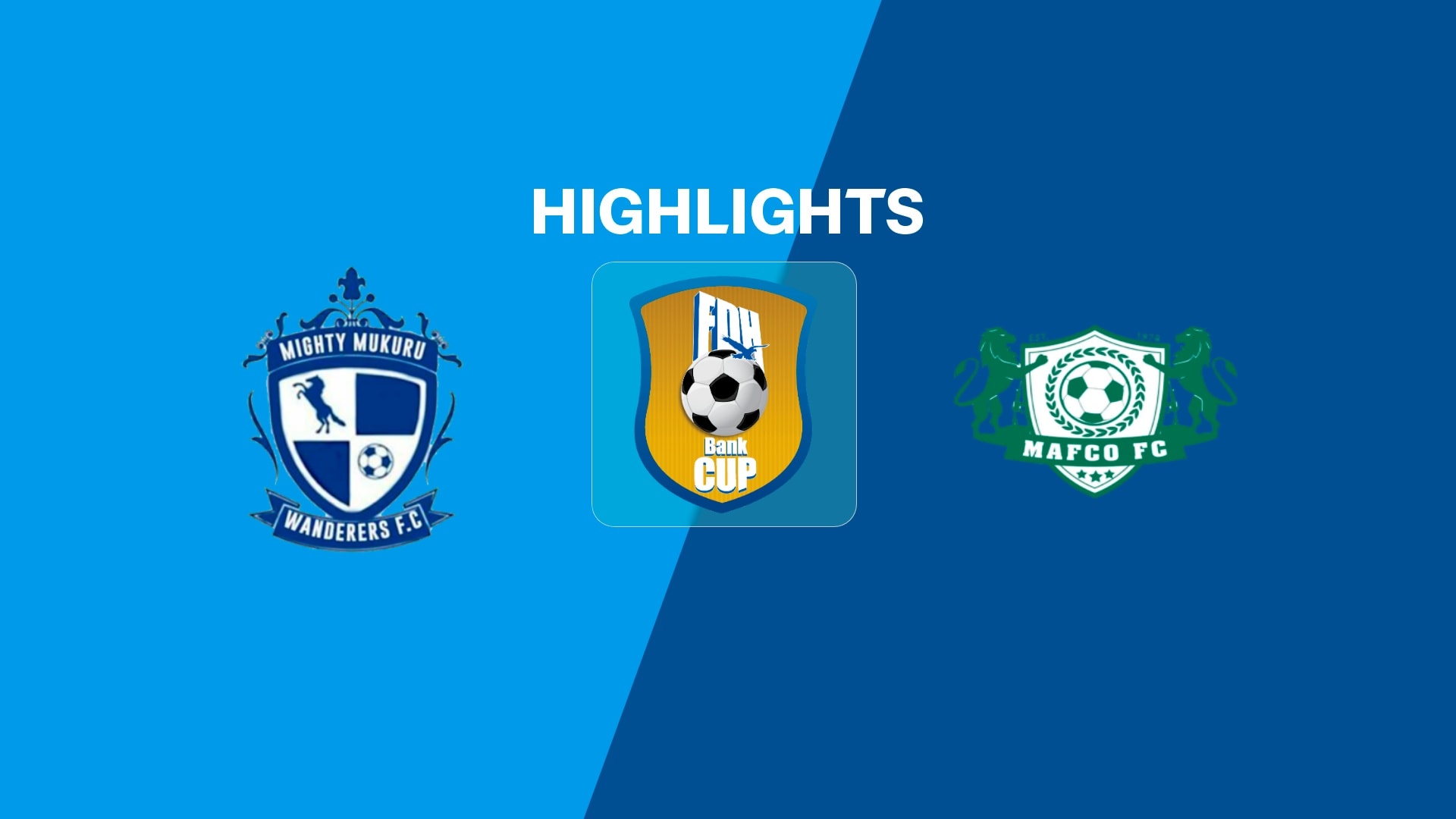 Mighty Wanderers - MAFCO FC | Seizièmes de finale | FDH Bank Cup 2025 | Résumé vidéo