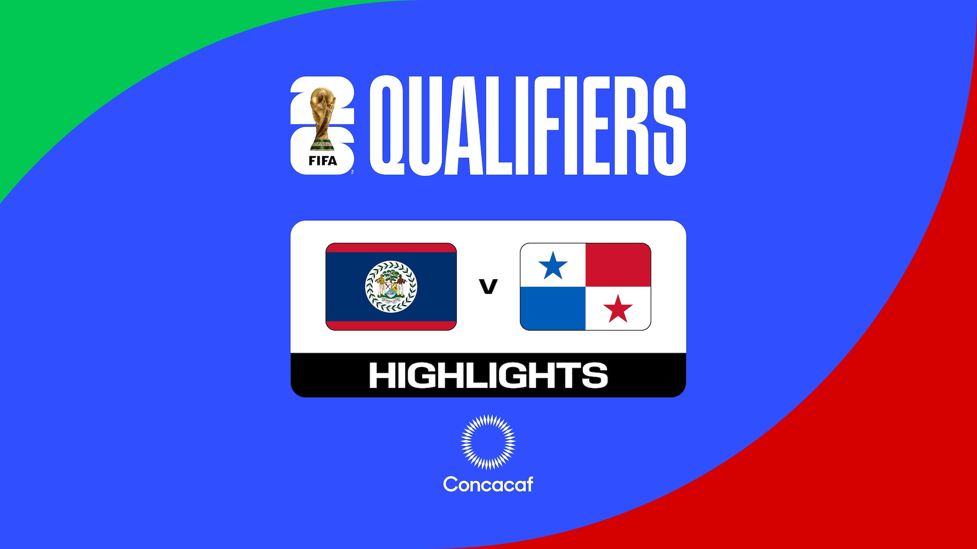 Belize v Panama | Concacaf Qualifiers Second Round | FIFA World Cup 26™ | Highlights