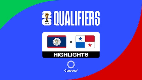 Belize v Panama | Concacaf Qualifiers Second Round | FIFA World Cup 26™ | Highlights