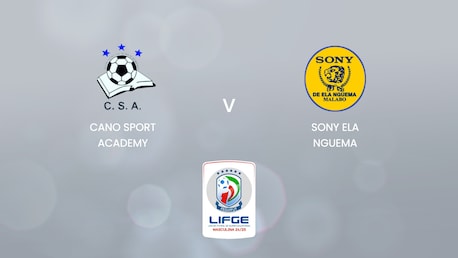 Cano Sport Academy v Sony Ela Nguema | Liga de Fútbol de Guinea Equatorial 2024-25 | Full Match Replays