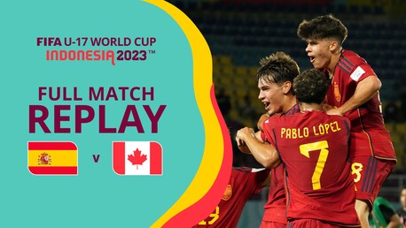 Spain v Canada | Group B | FIFA U-17 World Cup Indonesia 2023™ | Full Match Replay