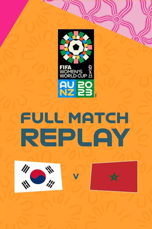 Republik Korea - Marokko | Gruppe H | FIFA Frauen-Weltmeisterschaft Australien & Neuseeland 2023™ | Spiel in voller Länge