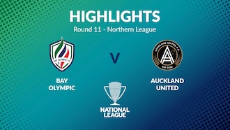 Bay Olympic v Auckland United FC | Round 11 | Northern League | Men's National League Regional Phase | Highlights