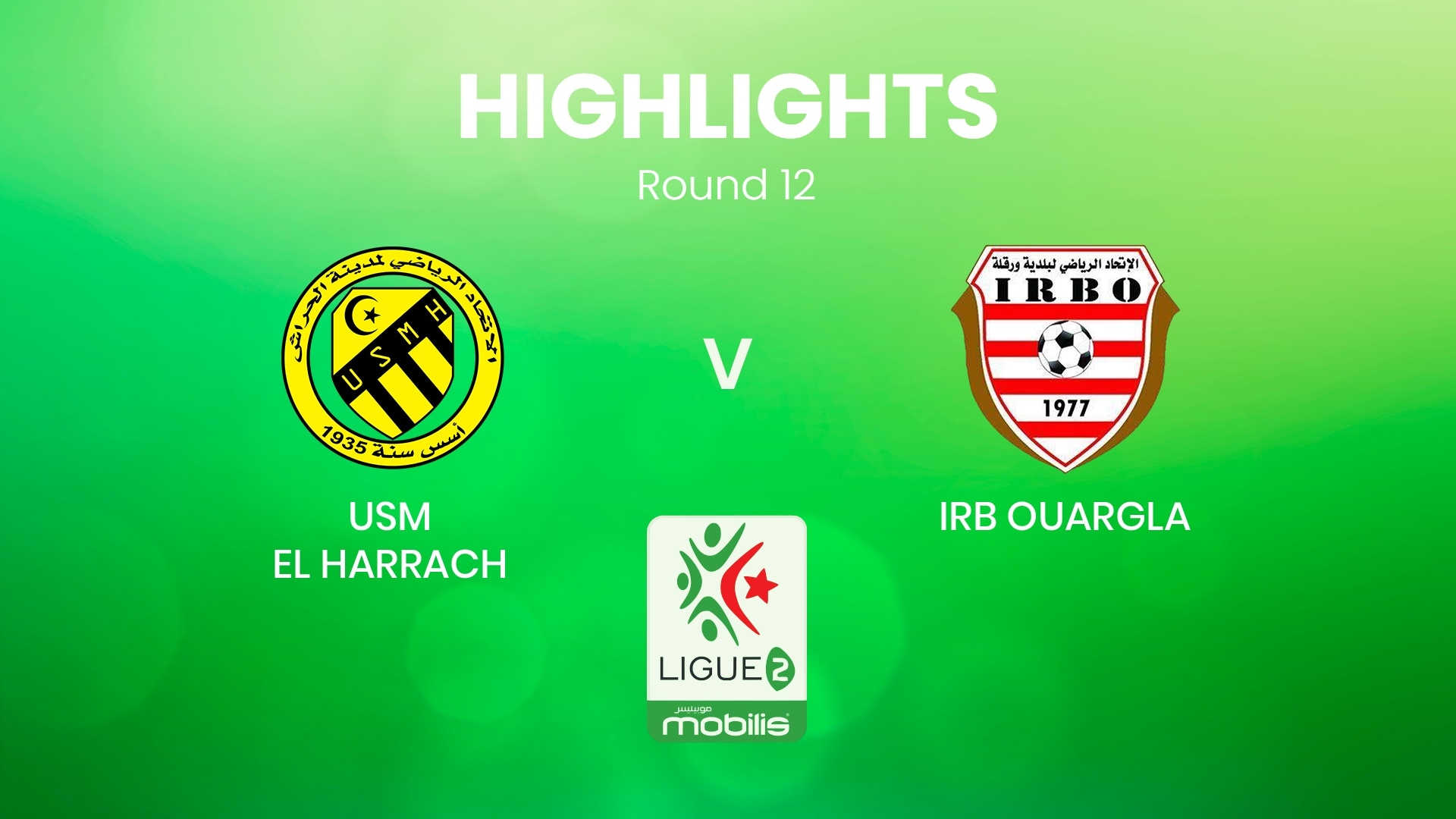 USM El Harrach - IRB Ouargla | Ligue 2 2024/25 | Algeria | Highlights