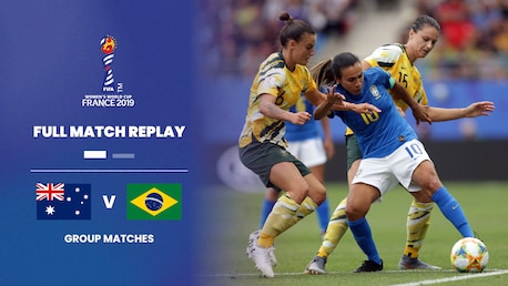 Australie - Brésil | Groupe C | Coupe du Monde Féminine de la FIFA, France 2019™ | Match complet