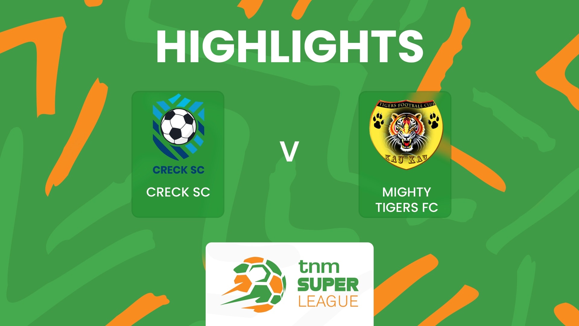 Creck Sporting FC vs Mighty Tigers FC | TNM Super League 2025 | Highlights