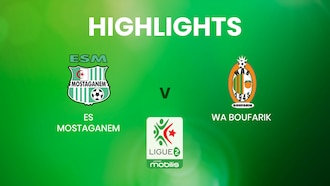 ES Mostaganem v WA Boufarik | Ligue 2 | Algeria | Highlights