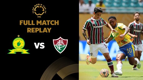 Mamelodi Sundowns FC - Fluminense FC | Groupe F | Coupe du Monde des Clubs de la FIFA 2025™ | Replay