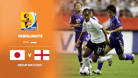 Japón vs Inglaterra | Grupo A | Copa Mundial Femenina de la FIFA China 2007™ | Highlights
