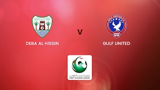 Deba Al Hissin - Gulf United | First Division League | Match complet