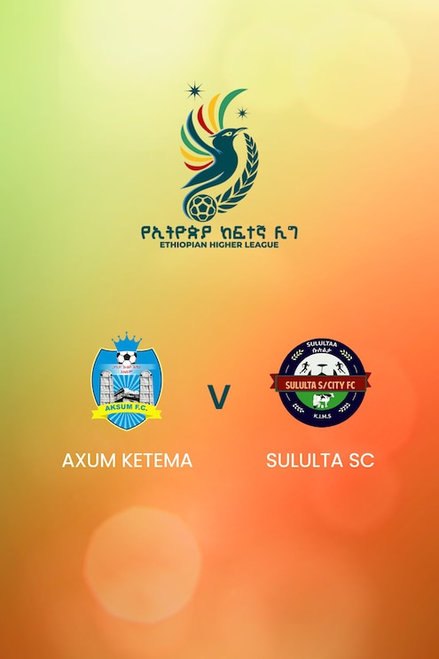 Axum Ketema - Sululta SC | Ethiopian Higher League 2024/2025 | Match completo