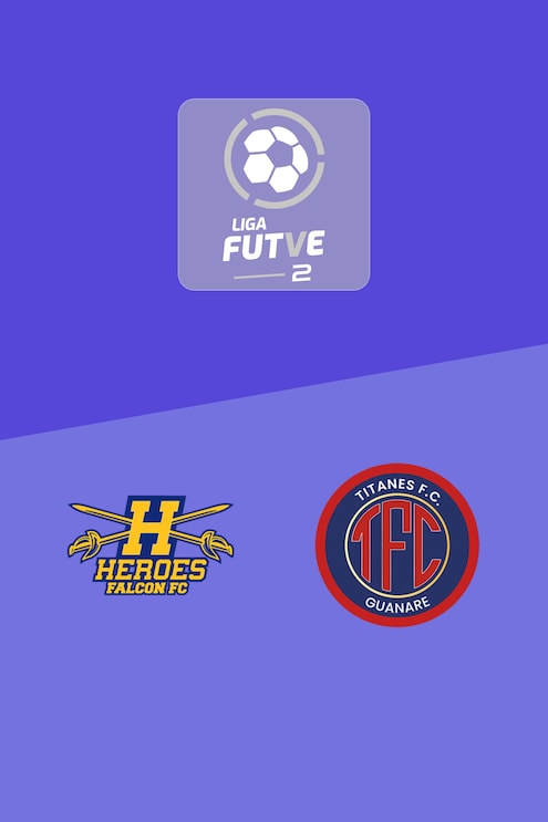 Héroes de Falcón x Titanes FC | Liga FUTVE 2 - 2025 | Jogo completo