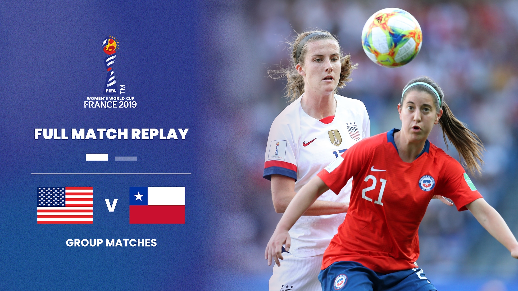 EE. UU. vs Chile | Grupo F | Copa Mundial Femenina de la FIFA Francia 2019™ | Partido Completo
