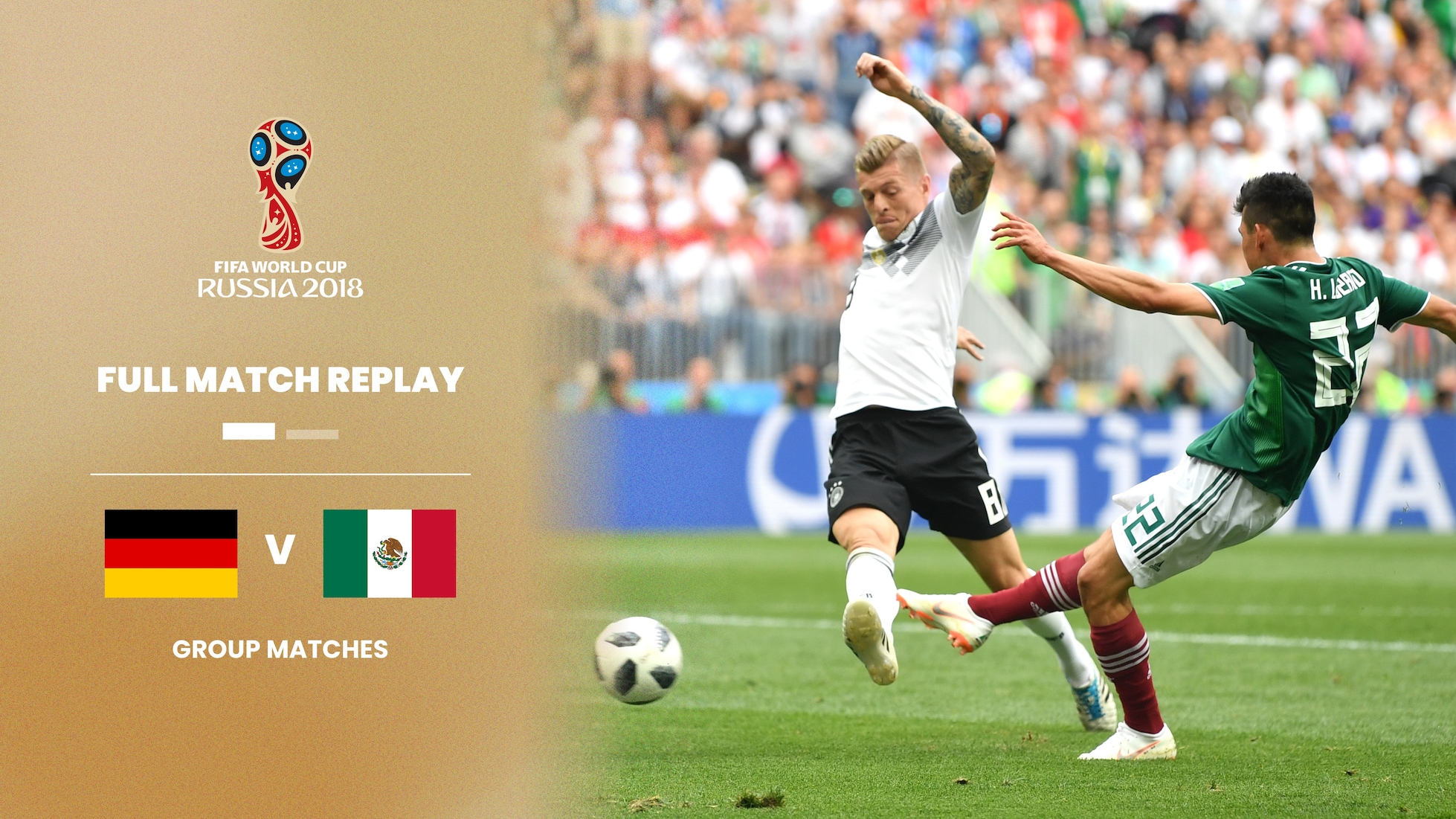 Germany v Mexico | Group F | 2018 FIFA World Cup Russia™ | Full Match Replay