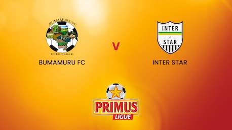 Bumamuru FC v Inter Star | Primus League 2024/25 | Full Match Replay