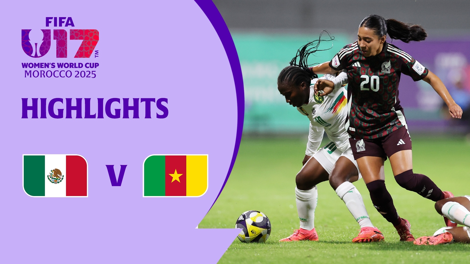 México x Camarões | Grupo B | Copa do Mundo Feminina Sub-17 da FIFA Marrocos 2025™ | Melhores momentos