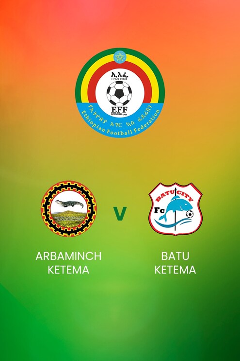 Arbaminch Ketema - Batu Ketema | Ethiopian Higher League| Match complet