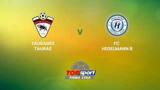 Tauragės Tauras v FC Hegelmann B | TOPsport Pirma lyga | Full Match Replay
