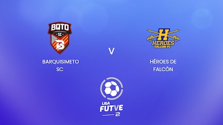 Barquisimeto SC x Héroes de Falcón | Liga FUTVE 2 - 2025 | Jogo Completo