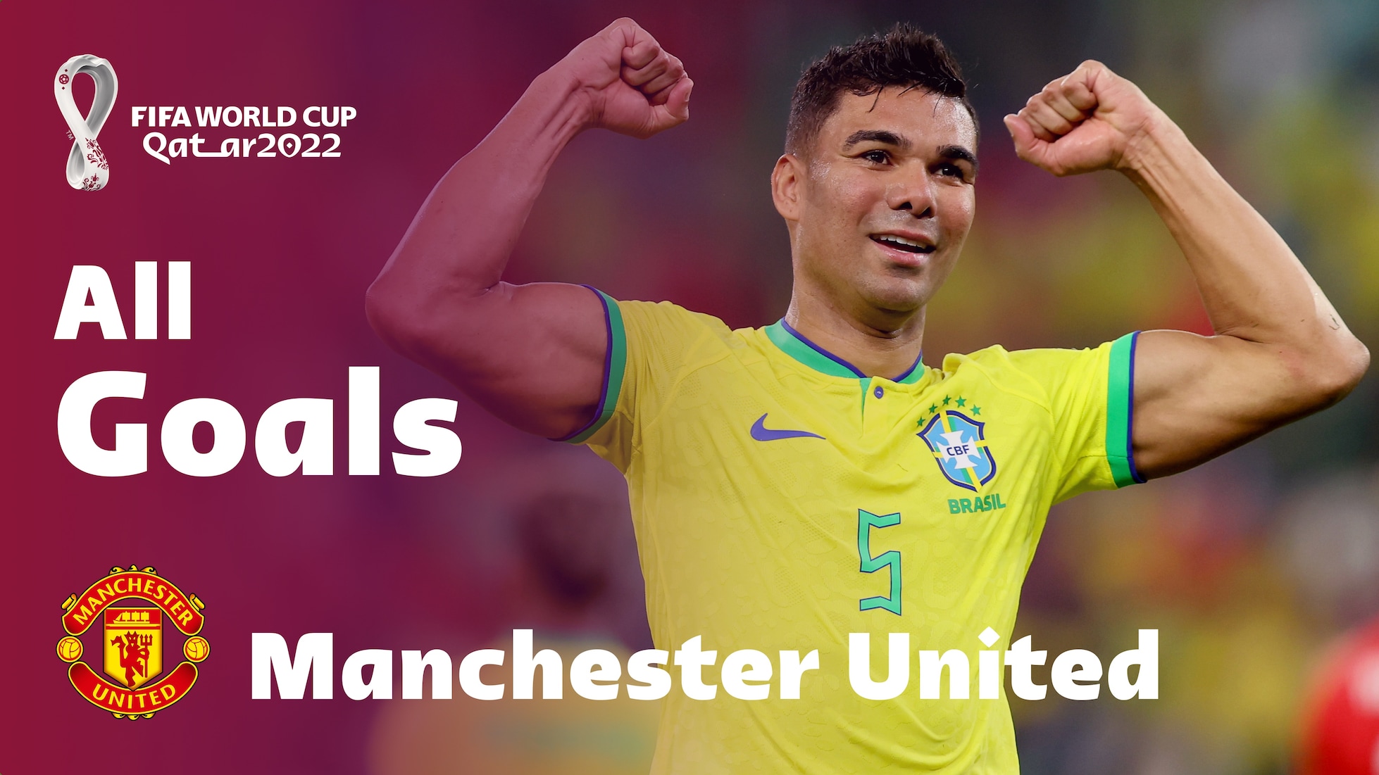 Manchester United | Tous les buts | Coupe du Monde de la FIFA Qatar 2022™