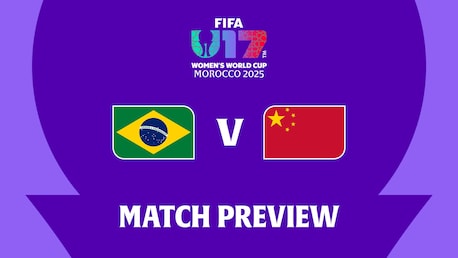 Brasil x RP da China | Oitavas de final | Copa do Mundo Feminina Sub-17 da FIFA Marrocos 2025™ | Prévia da partida