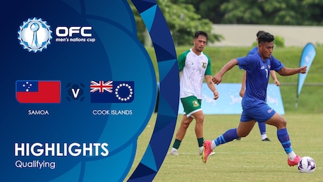 Samoa v Cook Islands | OFC Men's Nations Cup Qualifying | Highlights
